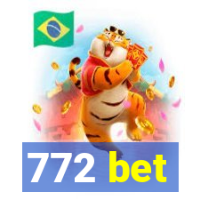 772 bet